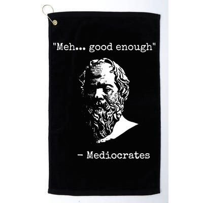 Mediocrates Meh Good Enough Sarcasm Golf Towel