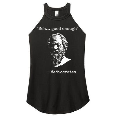 Mediocrates Meh Good Enough Sarcasm Women's Perfect Tri Rocker Tank