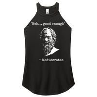 Mediocrates Meh Good Enough Sarcasm Women's Perfect Tri Rocker Tank