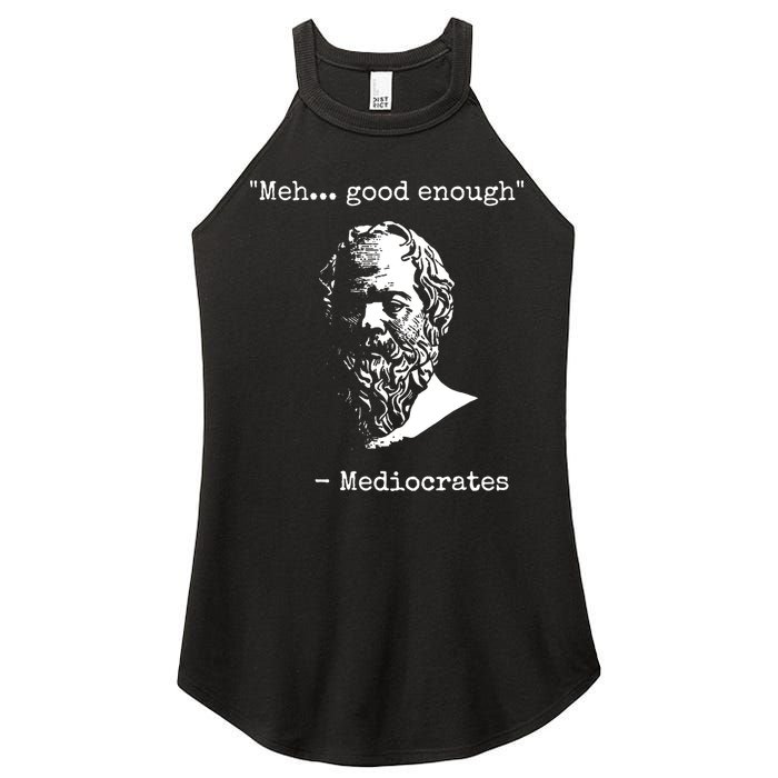 Mediocrates Meh Good Enough Sarcasm Women's Perfect Tri Rocker Tank