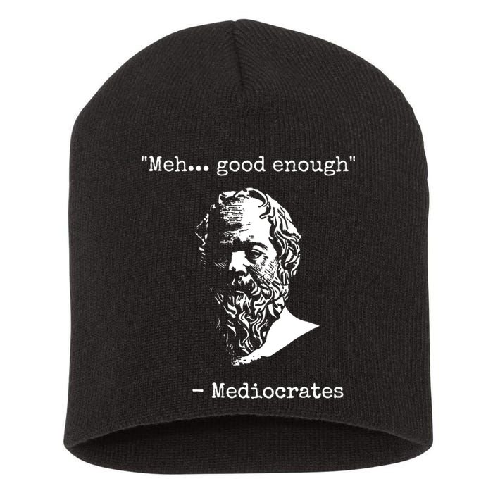 Mediocrates Meh Good Enough Sarcasm Short Acrylic Beanie