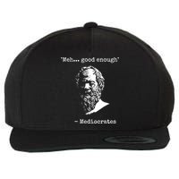 Mediocrates Meh Good Enough Sarcasm Wool Snapback Cap