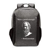 Mediocrates Meh Good Enough Sarcasm Vector Backpack