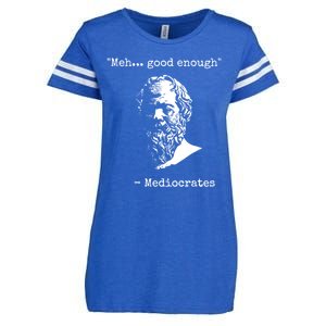 Mediocrates Meh Good Enough Sarcasm Enza Ladies Jersey Football T-Shirt