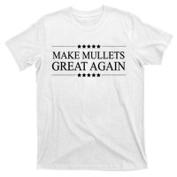 MAKE MULLETS GREAT AGAIN  Funny Mullet Hair Gift   T-Shirt