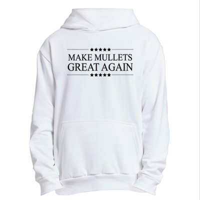 MAKE MULLETS GREAT AGAIN  Funny Mullet Hair Gift   Urban Pullover Hoodie