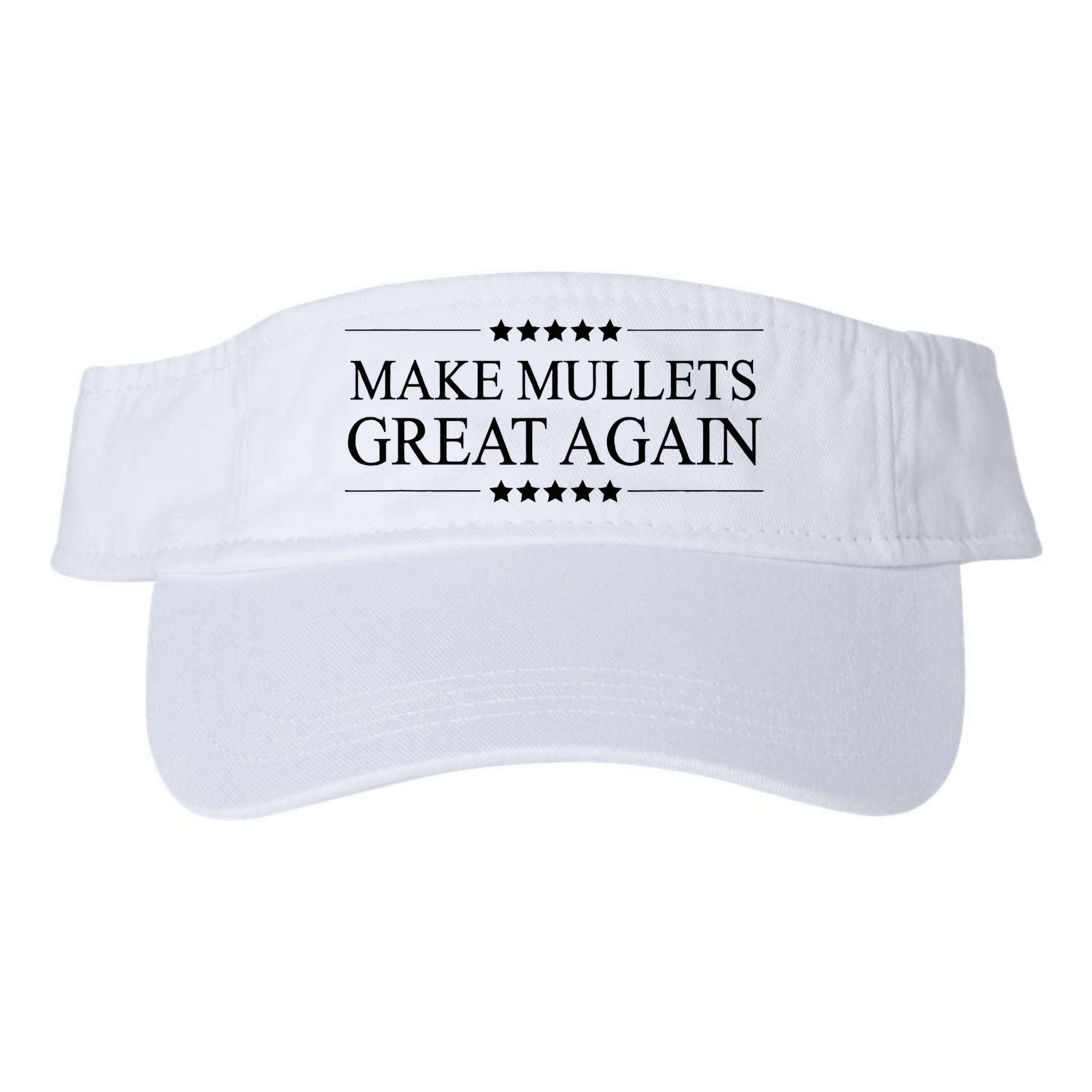 MAKE MULLETS GREAT AGAIN  Funny Mullet Hair Gift   Visor