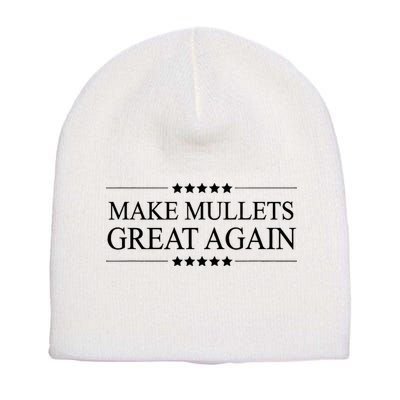 MAKE MULLETS GREAT AGAIN  Funny Mullet Hair Gift   Short Acrylic Beanie