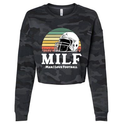 Milf Meaningful Gift I Love Football Helmet Gift Cropped Pullover Crew