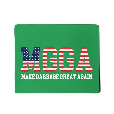 Mgga Make Garbage Great Again Mousepad