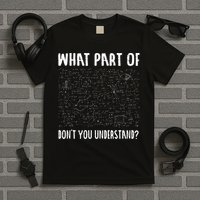 Mathematics Math Geek University Teacher Ironic Joke T-Shirt