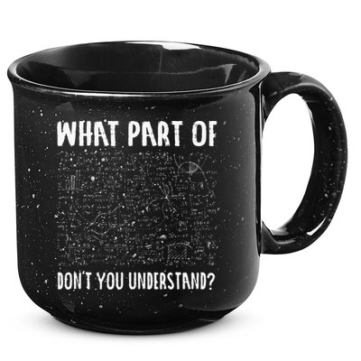 Mathematics Math Geek University Teacher Ironic Joke 15oz Campfire Ceramic Mug