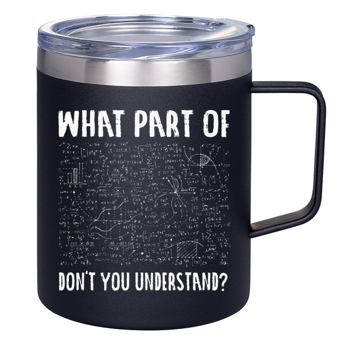 Mathematics Math Geek University Teacher Ironic Joke 12oz Stainless Steel Coffee Mug