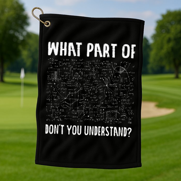 Mathematics Math Geek University Teacher Ironic Joke Golf Towel