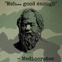 Memes Meh Good Enough Funny Mediocrates Sarcastic Philosophy Meme Mediocrates Legacy Tie Dye Trucker Hat