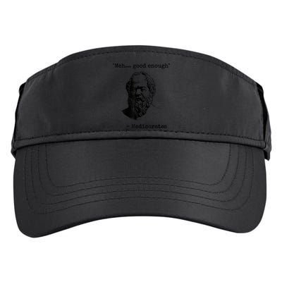 Memes Meh Good Enough Funny Mediocrates Sarcastic Philosophy Meme Mediocrates Adult Drive Performance Visor