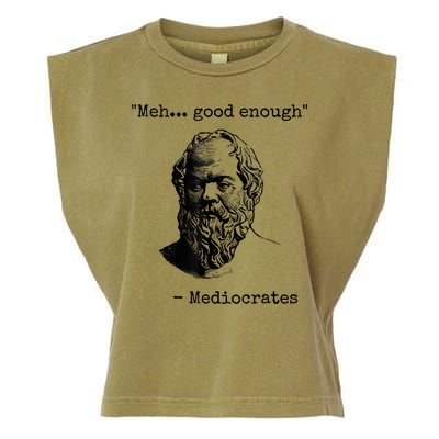 Memes Meh Good Enough Funny Mediocrates Sarcastic Philosophy Meme Mediocrates Garment-Dyed Women's Muscle Tee
