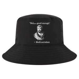 Memes Meh Good Enough Funny Meh Good Enough Mediocrates Demotivational Quote Cool Comfort Performance Bucket Hat