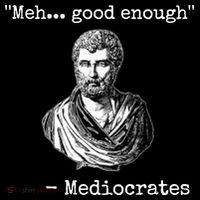 Memes Meh Good Enough Funny Meh Good Enough Mediocrates Demotivational Quote Performance Shirt