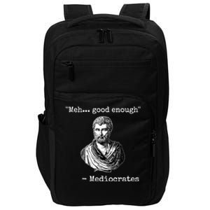 Memes Meh Good Enough Funny Meh Good Enough Mediocrates Demotivational Quote Impact Tech Backpack