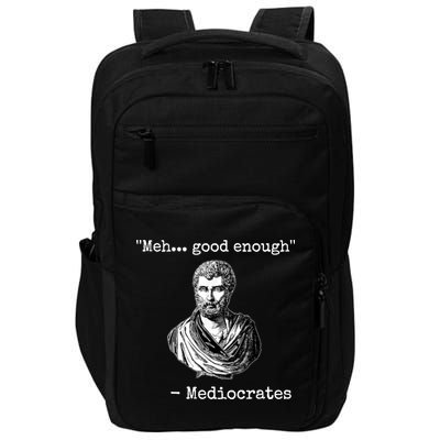 Memes Meh Good Enough Funny Meh Good Enough Mediocrates Demotivational Quote Impact Tech Backpack
