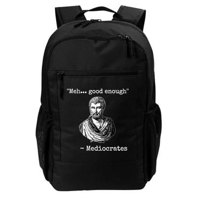 Memes Meh Good Enough Funny Meh Good Enough Mediocrates Demotivational Quote Backpack
