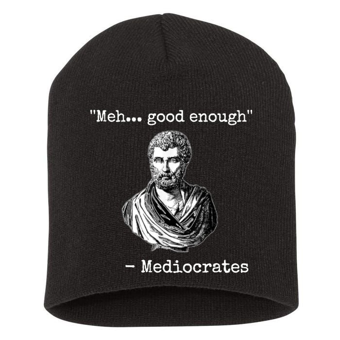 Memes Meh Good Enough Funny Meh Good Enough Mediocrates Demotivational Quote Short Acrylic Beanie