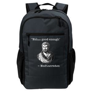 Memes Meh Good Enough Funny Meh Good Enough Mediocrates Demotivational Quote Daily Commute Backpack