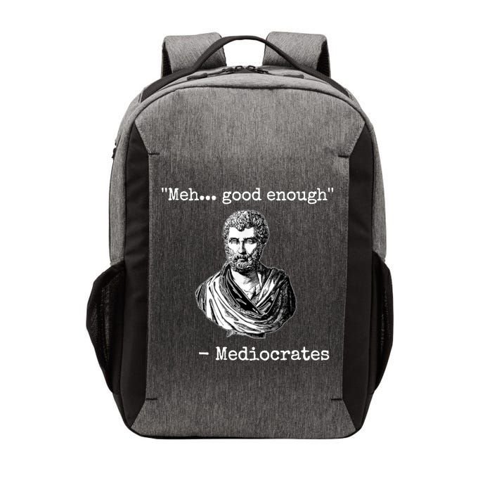Memes Meh Good Enough Funny Meh Good Enough Mediocrates Demotivational Quote Vector Backpack