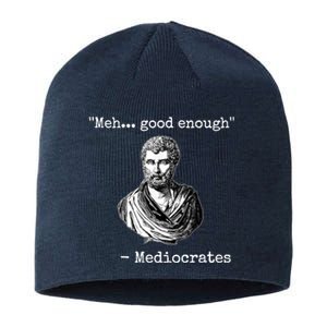 Memes Meh Good Enough Funny Meh Good Enough Mediocrates Demotivational Quote Sustainable Beanie