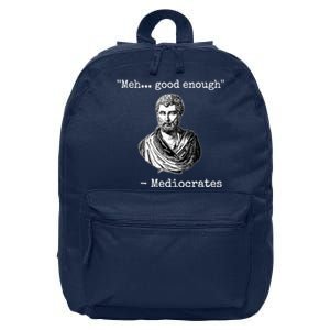 Memes Meh Good Enough Funny Meh Good Enough Mediocrates Demotivational Quote 16 in Basic Backpack