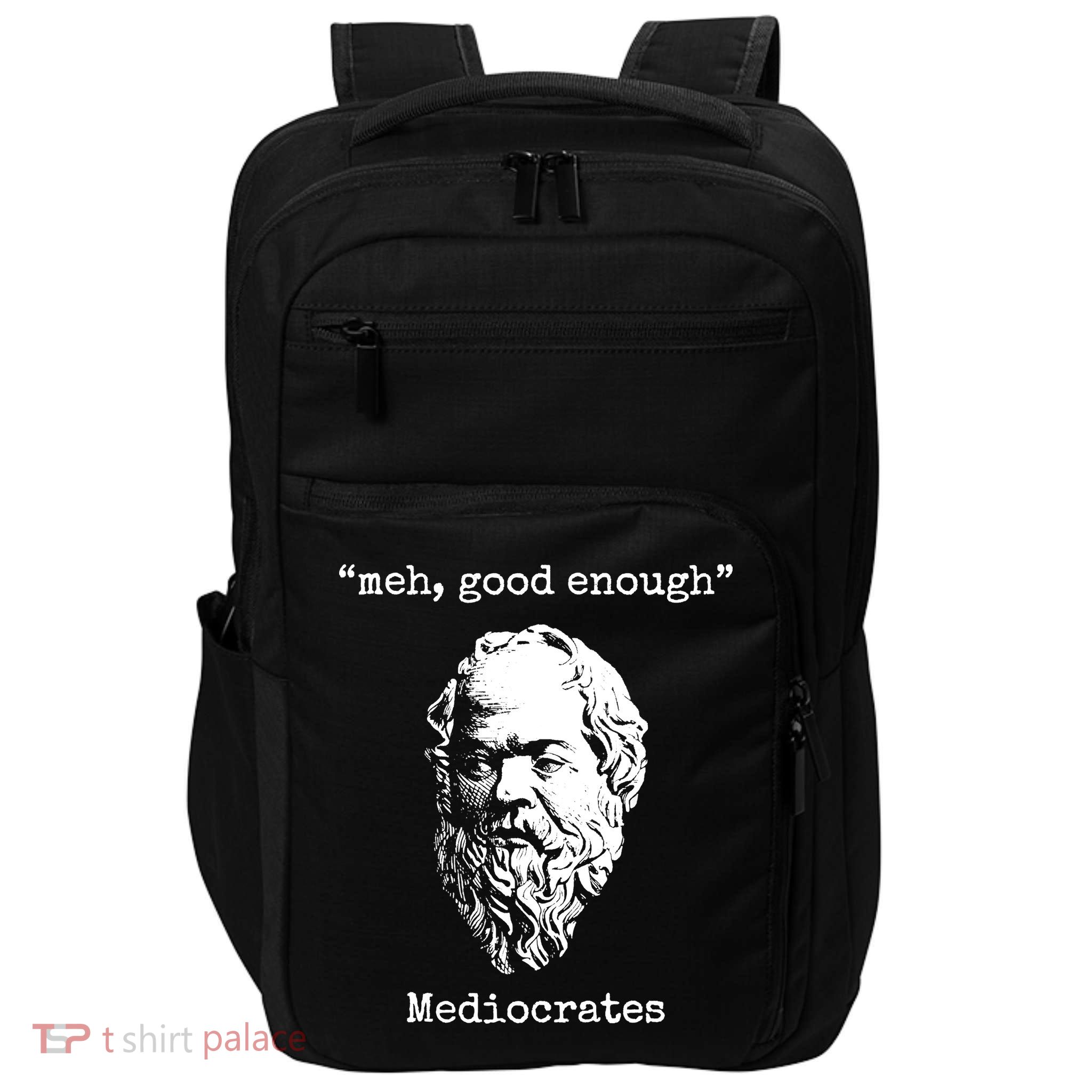 Memes Meh Good Enough Funny Meh Good Enough Mediocrates Demotivational Quote Impact Tech Backpack