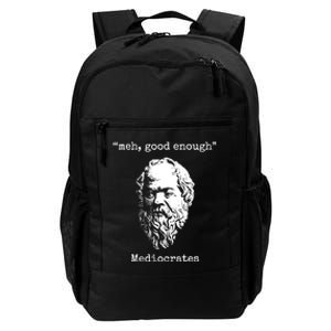 Memes Meh Good Enough Funny Meh Good Enough Mediocrates Demotivational Quote Daily Commute Backpack