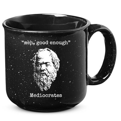 Memes Meh Good Enough Funny Meh Good Enough Mediocrates Demotivational Quote 15oz Campfire Ceramic Mug