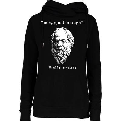 Memes Meh Good Enough Funny Meh Good Enough Mediocrates Demotivational Quote Womens Funnel Neck Pullover Hood