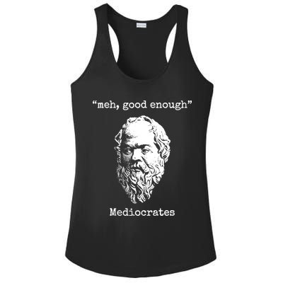 Memes Meh Good Enough Funny Meh Good Enough Mediocrates Demotivational Quote Ladies PosiCharge Competitor Racerback Tank