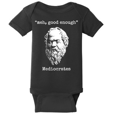 Memes Meh Good Enough Funny Meh Good Enough Mediocrates Demotivational Quote Baby Bodysuit