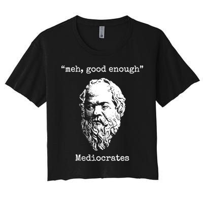 Memes Meh Good Enough Funny Meh Good Enough Mediocrates Demotivational Quote Crop Top