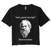 Memes Meh Good Enough Funny Meh Good Enough Mediocrates Demotivational Quote Crop Top