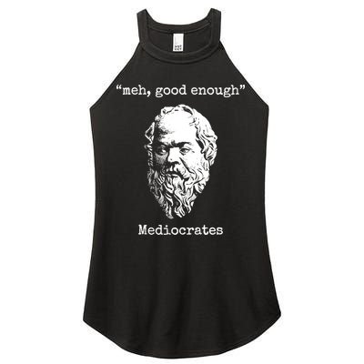 Memes Meh Good Enough Funny Meh Good Enough Mediocrates Demotivational Quote Women's Perfect Tri Rocker Tank