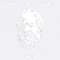 Memes Meh Good Enough Funny Meh Good Enough Mediocrates Demotivational Quote Garment-Dyed Sweatshirt