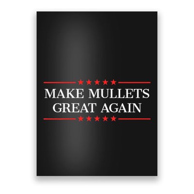 Make Mullets Great Again Poster