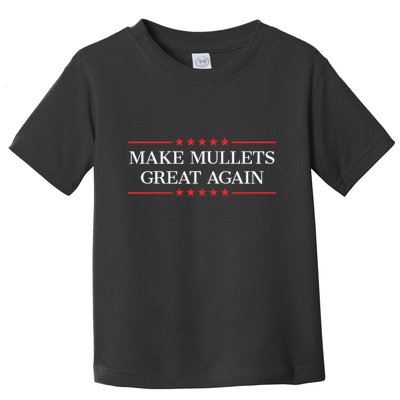 Make Mullets Great Again Toddler T-Shirt