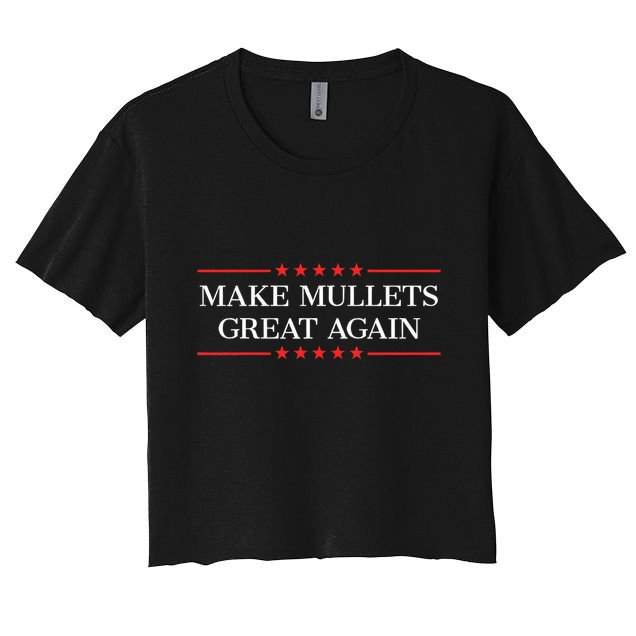 Make Mullets Great Again Crop Top