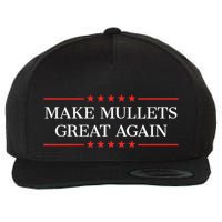 Make Mullets Great Again Wool Snapback Cap