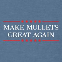 Make Mullets Great Again Garment-Dyed Sweatshirt
