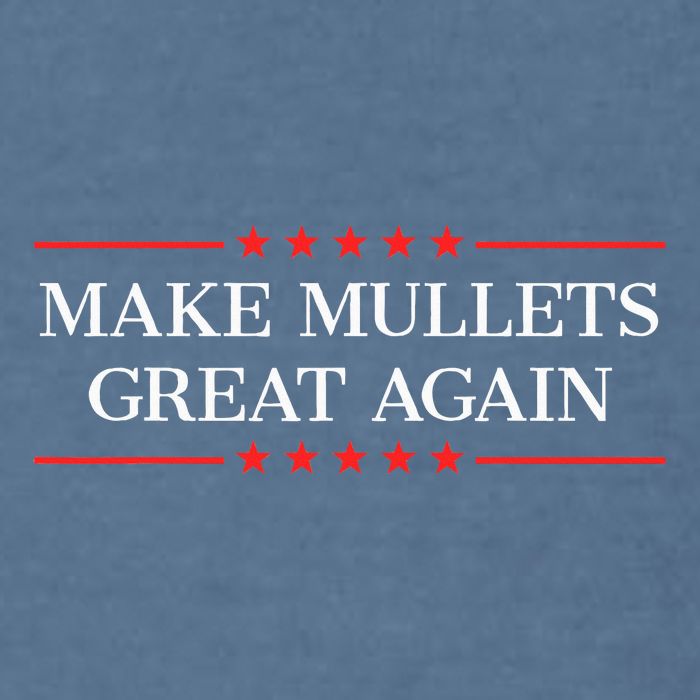 Make Mullets Great Again Garment-Dyed Sweatshirt