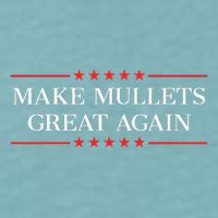 Make Mullets Great Again Sueded Cloud Jersey T-Shirt