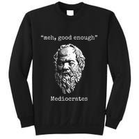 Mediocrates Meh Good Enough Lazy Logic Sloth Wisdom Sweatshirt