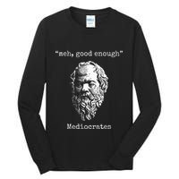 Mediocrates Meh Good Enough Lazy Logic Sloth Wisdom Tall Long Sleeve T-Shirt